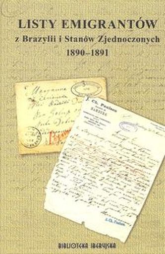 Listy emigrantów z Brazylii i Stanów Zjednoczonych 1890-1891