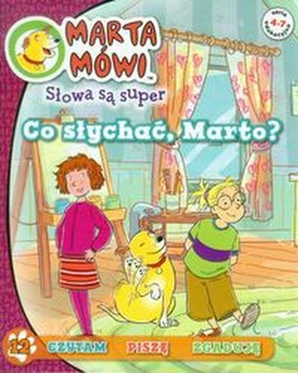 Marta mówi Słowa są super 12 Co słychać, Marto?