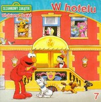 Sezamkowy Zakątek Ulubione bajki 7 W hotelu