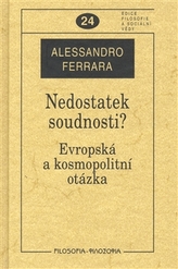 Nedostatek soudnosti?
