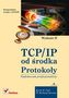 TCP/IP od środka Protokoły