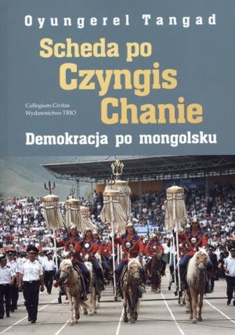 Scheda po Czyngis Chanie Demokracja po mongolsku