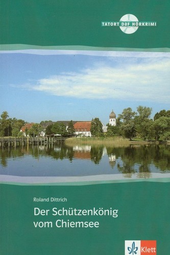 Der Schützenkönig vom Chiemsee – Buch + CD