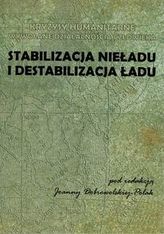 Stabilizacja nieładu i destabilizacja ładu