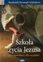 Szkoła życia Jezusa