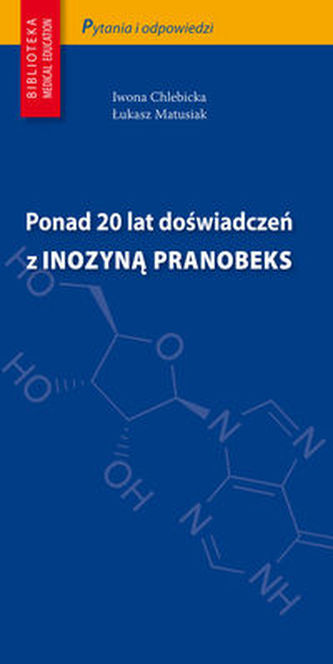 Ponad 20 lat doświadczeń z Inozyną Pranobeks Ponad 20 lat doświadczeń z Inozyną Pranobeks
