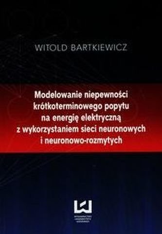 Modelowanie niepewności krótkoterminowego popytu na energię elektryczną