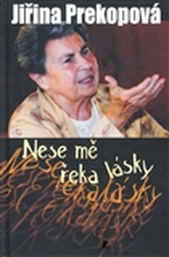 Nese mě řeka lásky