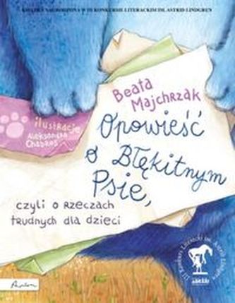 Opowieść o Błękitnym Psie, czyli o rzeczach trudnych dla dzieci Opowieść o Błękitnym Psie, czyli o rzeczach trudnych dla dzieci