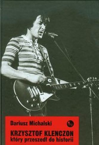 Krzysztof Klenczon który przeszedł do historii