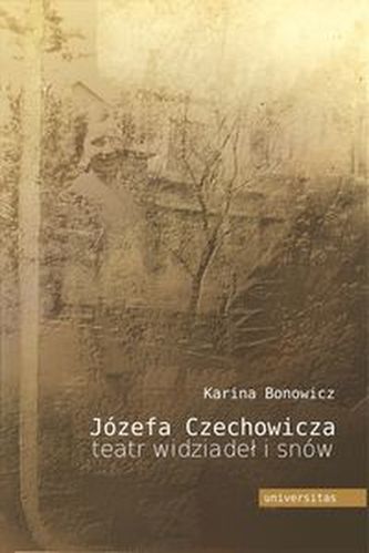 Józefa Czechowicza teatr widziadeł i snów