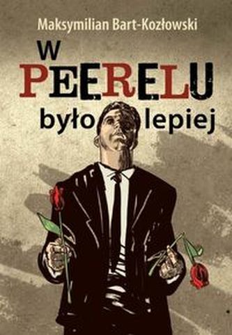 W Peerelu było lepiej