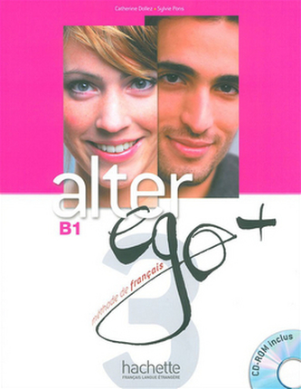 Alter Ego + B1 Livre de l´éleve + CD-ROM Alter Ego + B1 Livre de l´éleve + CD-ROM