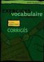 Exercices de vocabulaire en Contexte niveau debutant Corriges