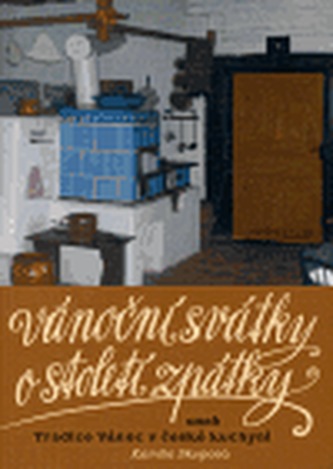 Vánoční svátky o století zpátky