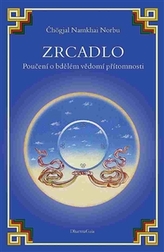 Zrcadlo: Poučení o bdělém vědomí přítomnosti