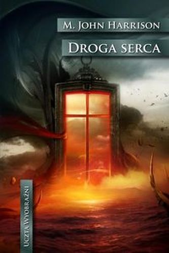 Uczta wyobraźni Droga serca