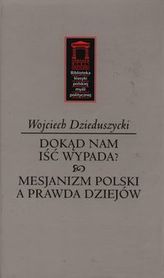 Dokąd nam iść nie wypada?