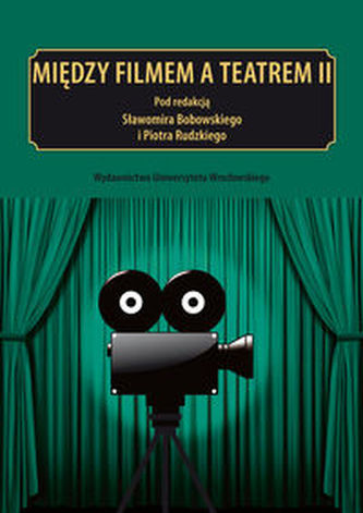 Między filmem a teatrem II Napięcie i poznanie