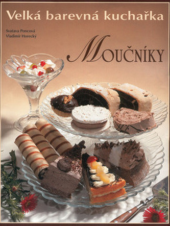 Velká barevná kuchařka Moučníky