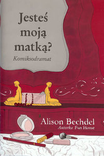 Jesteś moją matką? Jesteś moją matką?