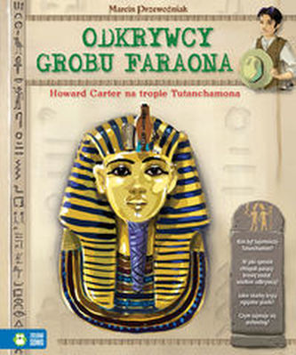 Odkrywcy grobu Faraona Odkrywcy grobu Faraona
