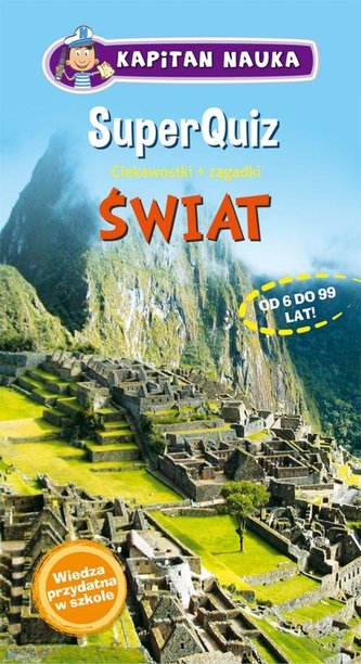 SuperQuiz: Świat - Kapitan Nauka SuperQuiz: Świat - Kapitan Nauka