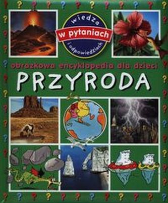 Przyroda Obrazkowa encyklopedia dla dzieci
