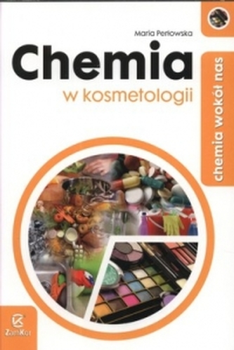 Chemia wokół nas Chemia w kosmetologii