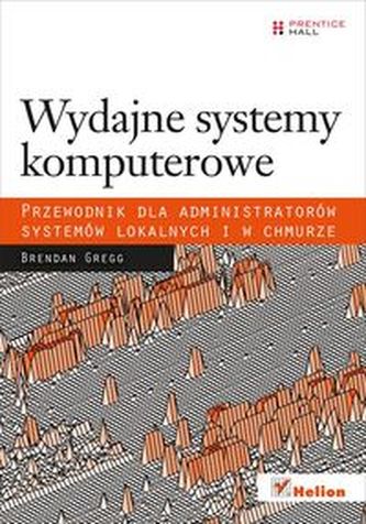 Wydajne systemy komputerowe Przewodnik dla administratorów systemów lokalnych i w chmurze