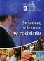 Świadczę o Jezusie w rodzinie 3 Podręcznik