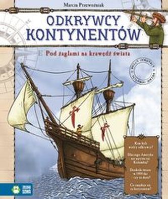 Odkrywcy kontynentów Pod żaglami na krawędź świata Odkrywcy kontynentów Pod żaglami na krawędź świata
