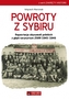 Powroty z Sybiru Repatriacja obywateli polskich z głębi terytorium ZSRR 1945-1946