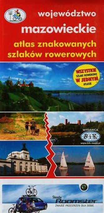 Województwo mazowieckie atlas znakowanych szlaków rowerowych