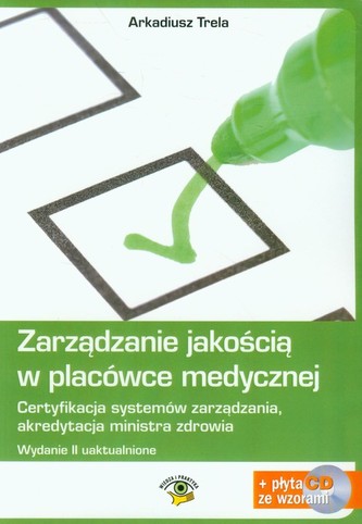 Zarządzanie jakością w placówce medycznej