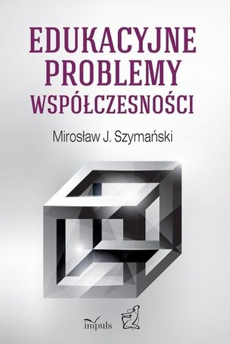 Edukacyjne problemy współczesności