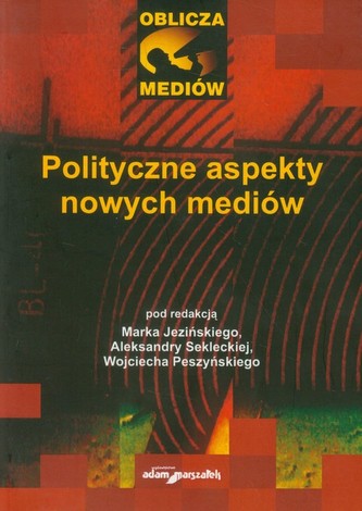 Polityczne aspekty nowych mediów