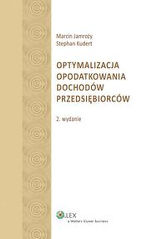 Optymalizacja opodatkowania dochodów przedsiębiorców