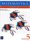 Matematyka wokół nas. Klasa 5, Szkoła podstawowa. Matematyka. Zbiór ćwiczeń