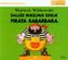 Dalsze burzliwe dzieje pirata Rabarbara