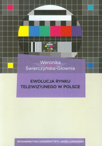Ewolucja rynku telewizyjnego w Polsce Ewolucja rynku telewizyjnego w Polsce