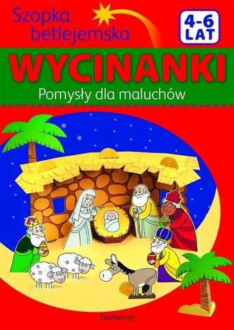 Szopka betlejemska - Pomysły dla maluchów Wycinanki 4-6 lat