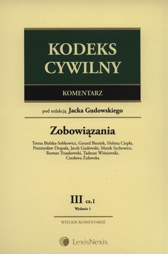 Kodeks cywilny Komentarz Zobowiązania Tom III część 1 i 2