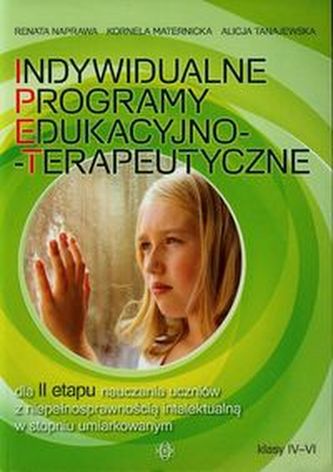Indywidualne programy edukacyjno-terapeutyczne dla II etapu nauczania uczniów z niepełnosprawnością intelektualną w stopniu umia