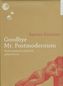 Goodbye Mr Postmodernism