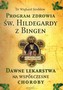 Program zdrowia św. Hildegardy z Bingen