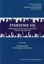 Starzenie się Problemat społeczno-socjalny i praktyka działań