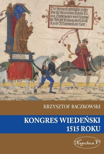 Kongres Wiedeński 1515 roku Kongres Wiedeński 1515 roku