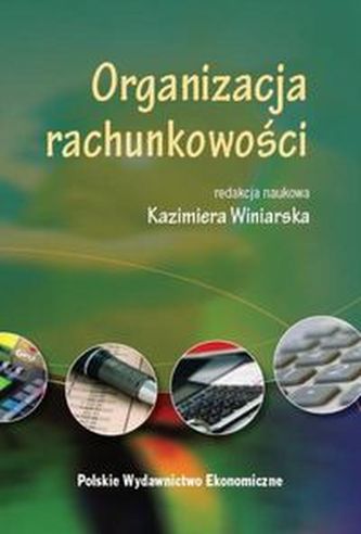Organizacja rachunkowości Organizacja rachunkowości