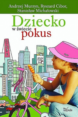 Dziecko w świecie pokus